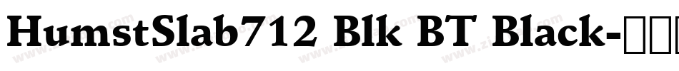 HumstSlab712 Blk BT Black字体转换